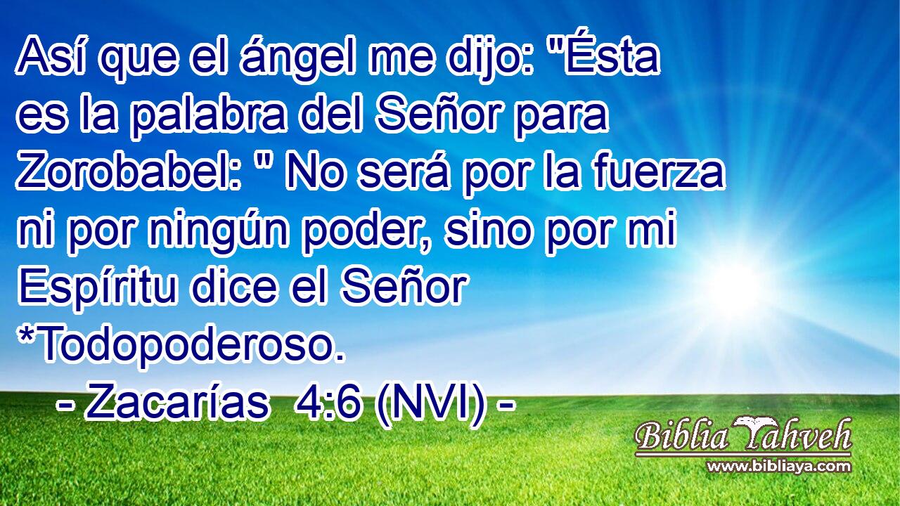  Así que el ángel me dijo: 