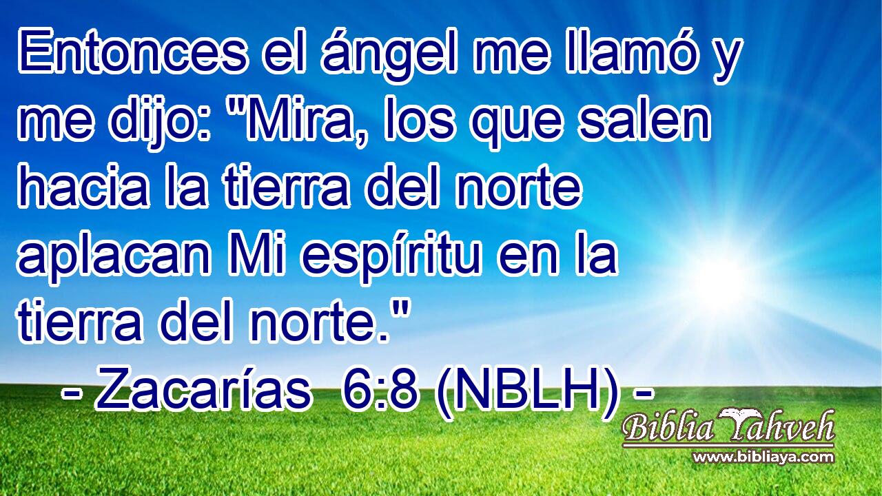  Entonces el ángel me llamó y me dijo: 
